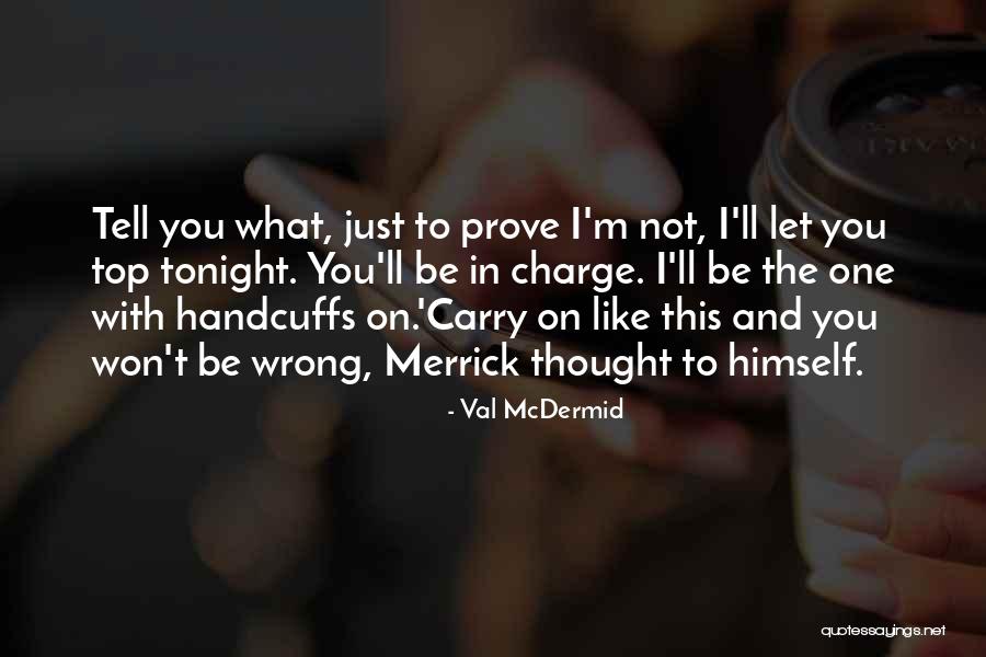 Rattie Ratz Quotes By Val McDermid Rattie Ratz Quotes By Val McDermid