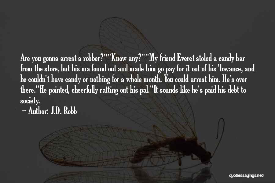 Ratting Out Quotes By J.D. Robb