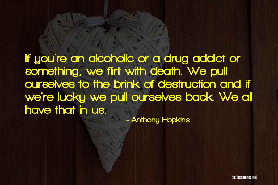 Rattleing Quotes By Anthony Hopkins Rattleing Quotes By Anthony Hopkins