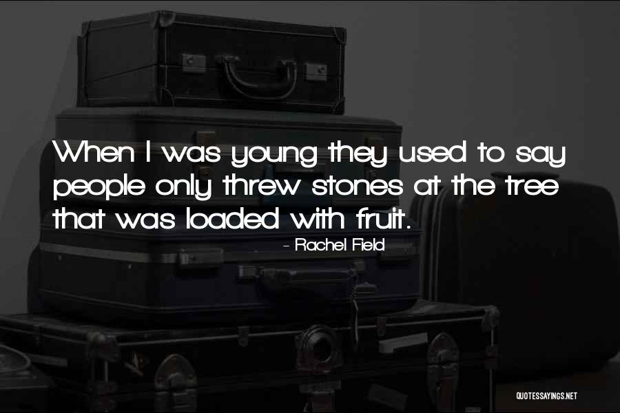 Rattleing Quotes By Rachel Field Rattleing Quotes By Rachel Field