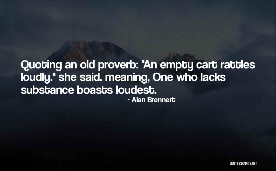 Rattles Quotes By Alan Brennert Rattles Quotes By Alan Brennert