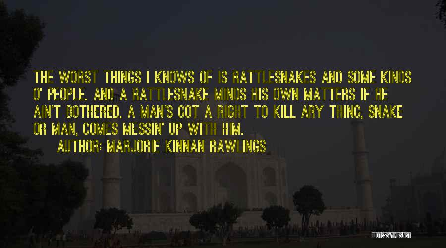 Rattlesnakes Quotes By Marjorie Kinnan Rawlings