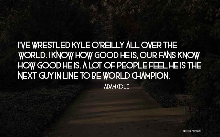 Ratto Law Quotes By Adam Cole Ratto Law Quotes By Adam Cole