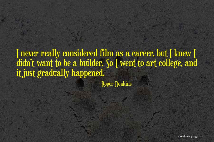Rattray Pipes Quotes By Roger Deakins Rattray Pipes Quotes By Roger Deakins