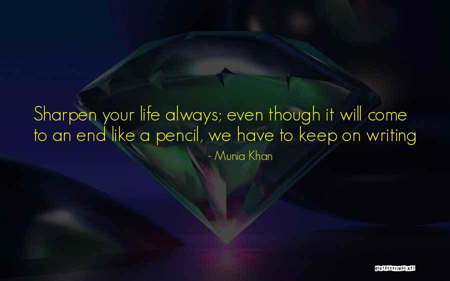 Rattunde Saw Quotes By Munia Khan Rattunde Saw Quotes By Munia Khan