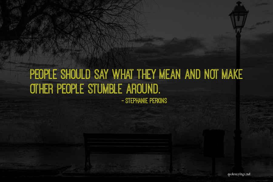 Rattunde Saw Quotes By Stephanie Perkins