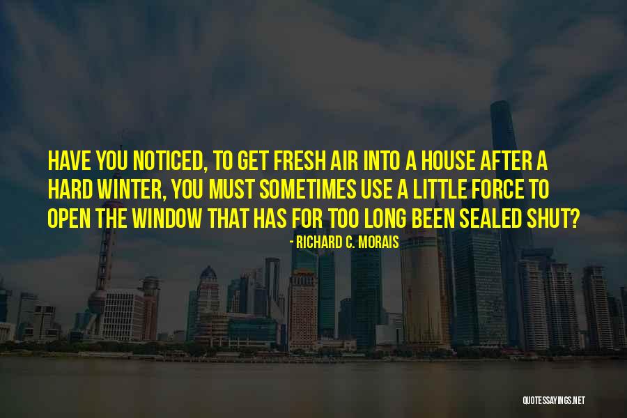 Ratusan Masuk Quotes By Richard C. Morais Ratusan Masuk Quotes By Richard C. Morais