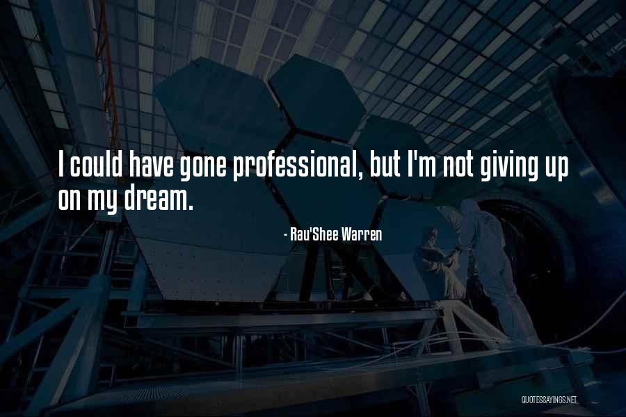 Rau Quotes By Rau'Shee Warren Rau Quotes By Rau'Shee Warren