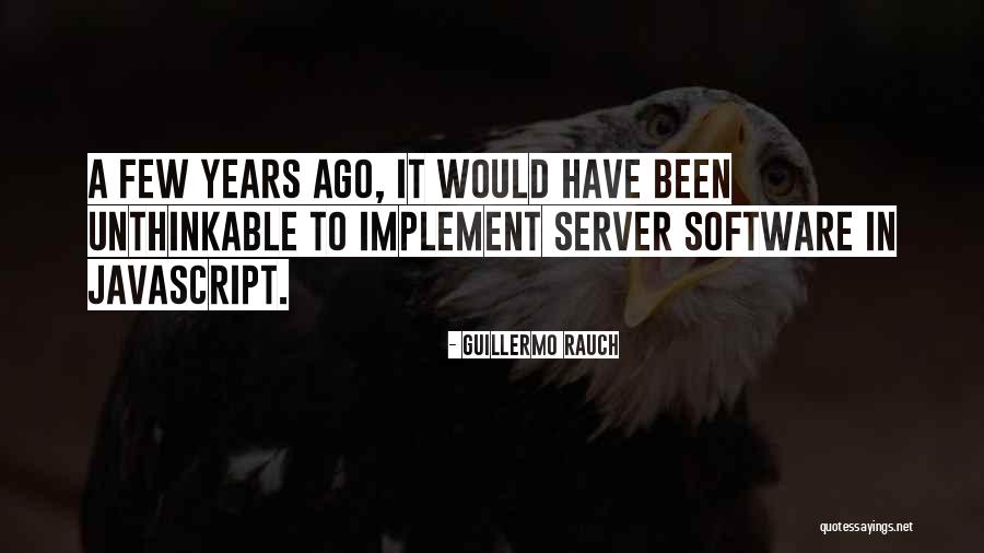 Rauch Quotes By Guillermo Rauch Rauch Quotes By Guillermo Rauch