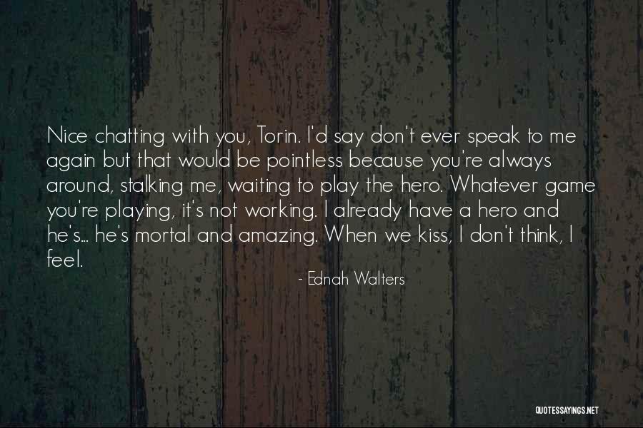 Rauchenwalderhof Quotes By Ednah Walters Rauchenwalderhof Quotes By Ednah Walters