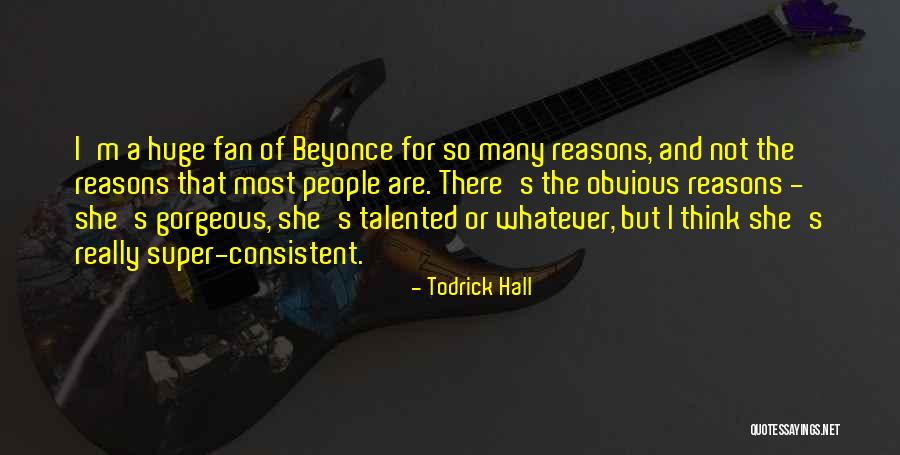 Raudales El Quotes By Todrick Hall Raudales El Quotes By Todrick Hall