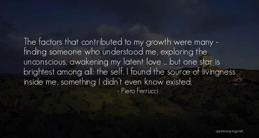 Raudel Escuadron Quotes By Piero Ferrucci Raudel Escuadron Quotes By Piero Ferrucci