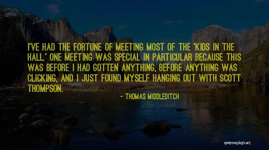 Rauhala Voimala Quotes By Thomas Middleditch Rauhala Voimala Quotes By Thomas Middleditch