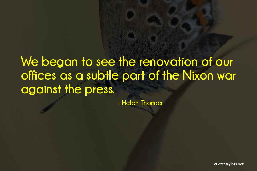 Rauhe Haus Quotes By Helen Thomas Rauhe Haus Quotes By Helen Thomas