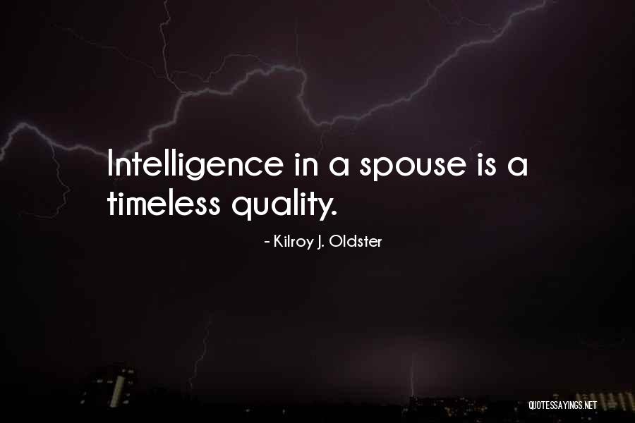 Rauhn Chte Quotes By Kilroy J. Oldster Rauhn Chte Quotes By Kilroy J. Oldster