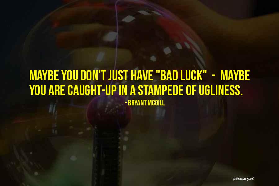 Rauhuts Quotes By Bryant McGill Rauhuts Quotes By Bryant McGill