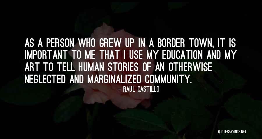 Raul Castillo Quotes 1640360 Raul Castillo Quotes 1640360