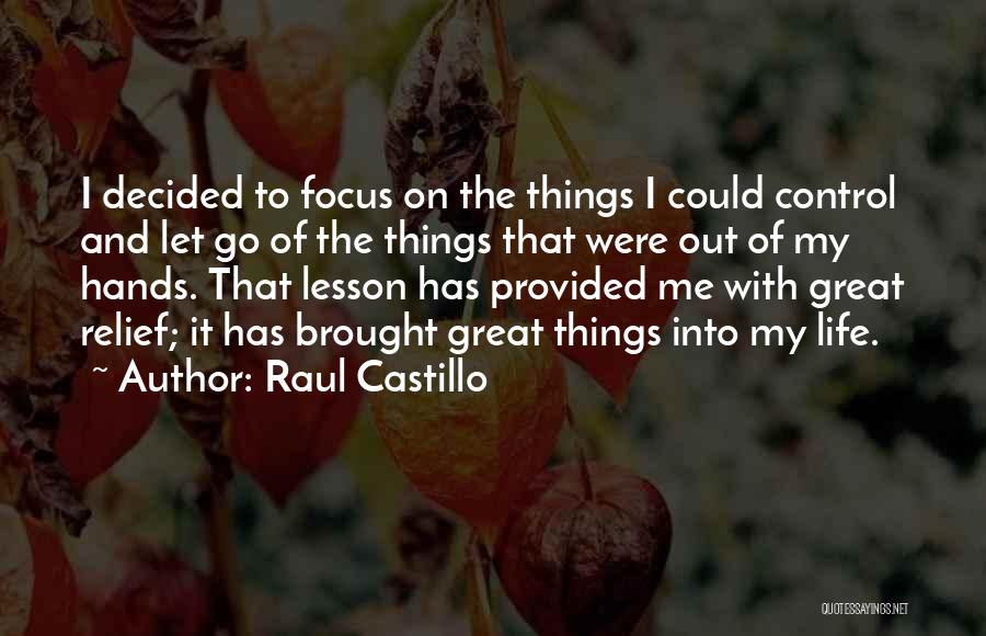 Raul Castillo Quotes 2131048