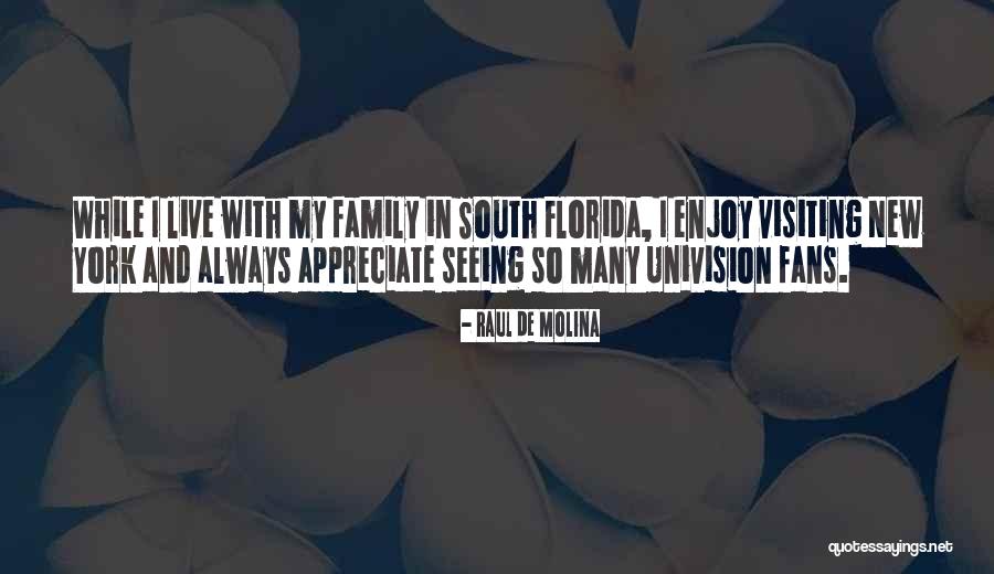 Raul De Molina Quotes 2008952 Raul De Molina Quotes 2008952