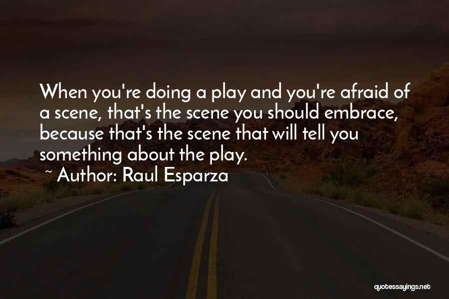 Raul Esparza Quotes 1224739