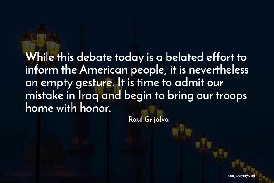 Raul Grijalva Quotes 1352867 Raul Grijalva Quotes 1352867