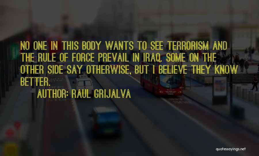 Raul Grijalva Quotes 481284