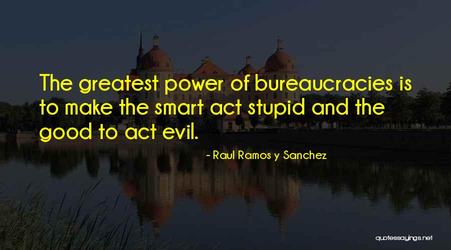 Raul Ramos Y Sanchez Quotes 157180 Raul Ramos Y Sanchez Quotes 157180