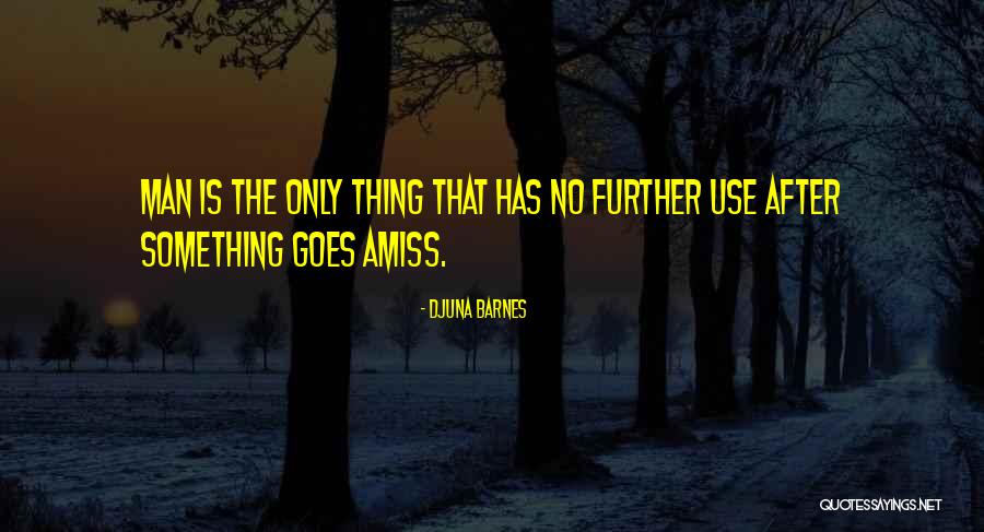 Raulito Maldonado Quotes By Djuna Barnes Raulito Maldonado Quotes By Djuna Barnes