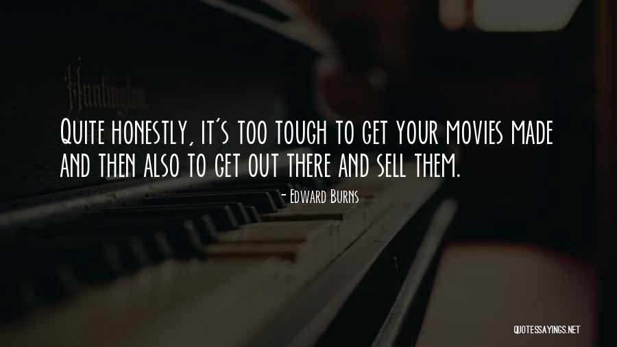 Raumeninis Quotes By Edward Burns Raumeninis Quotes By Edward Burns