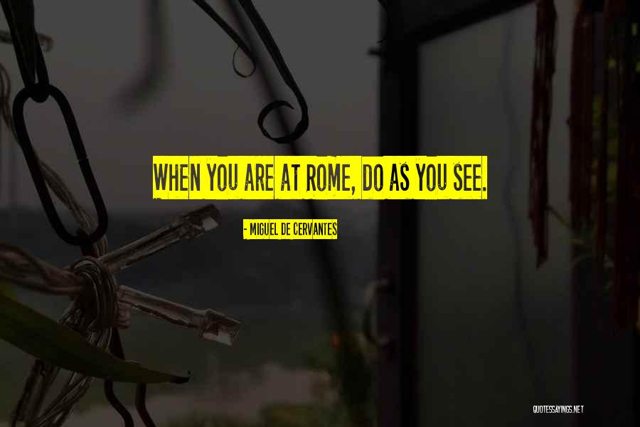 Raumeninis Quotes By Miguel De Cervantes Raumeninis Quotes By Miguel De Cervantes