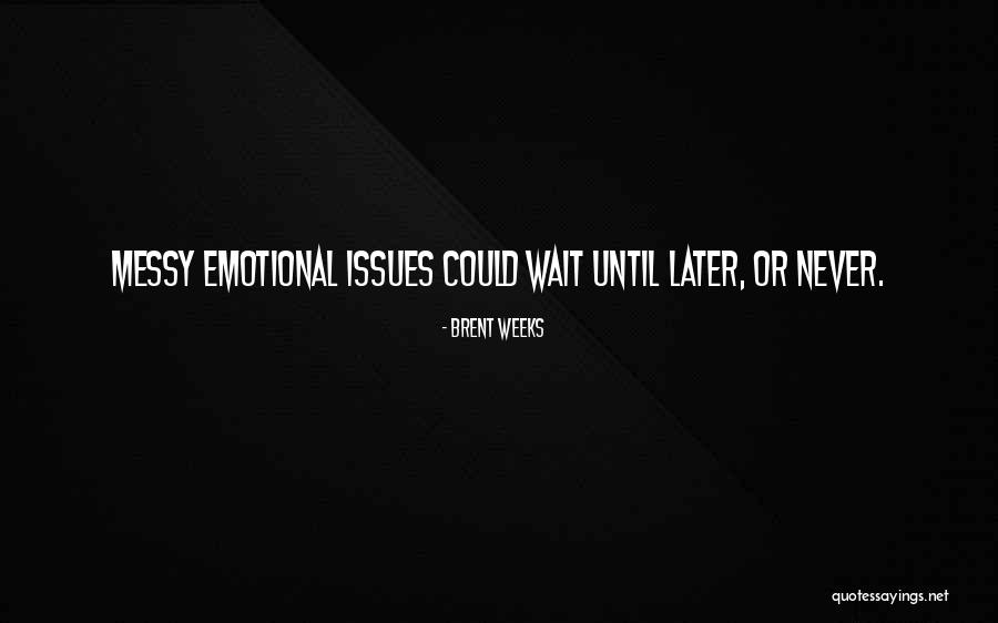 Raumerg Rden Quotes By Brent Weeks Raumerg Rden Quotes By Brent Weeks