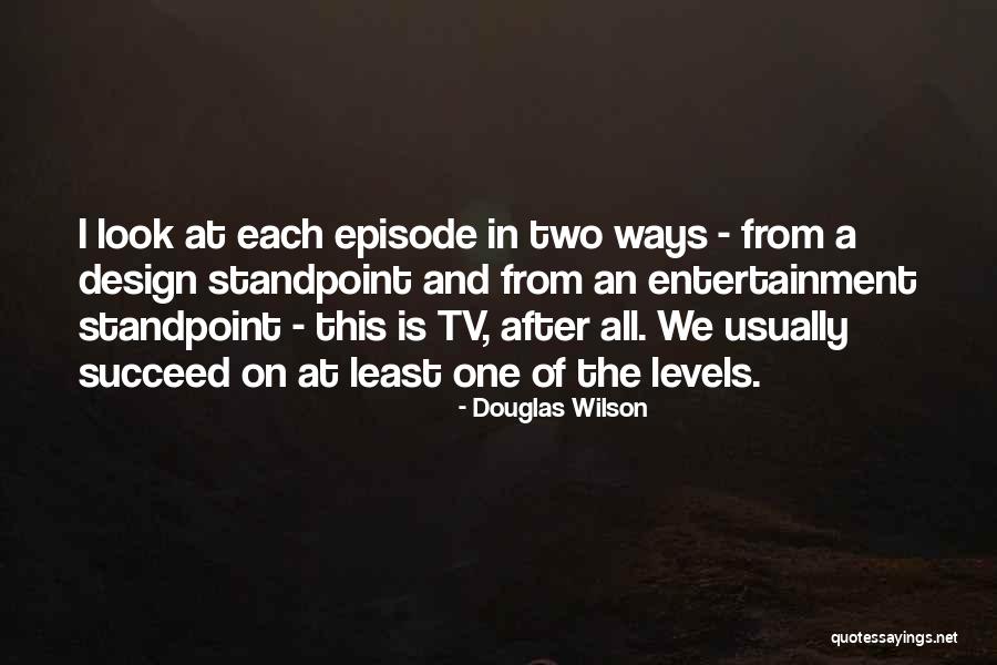 Raunchier Quotes By Douglas Wilson Raunchier Quotes By Douglas Wilson