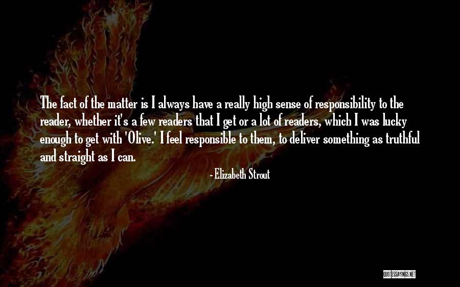 Raunchier Quotes By Elizabeth Strout Raunchier Quotes By Elizabeth Strout