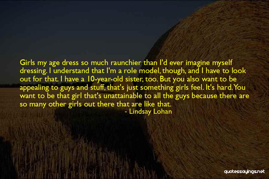Raunchier Quotes By Lindsay Lohan Raunchier Quotes By Lindsay Lohan