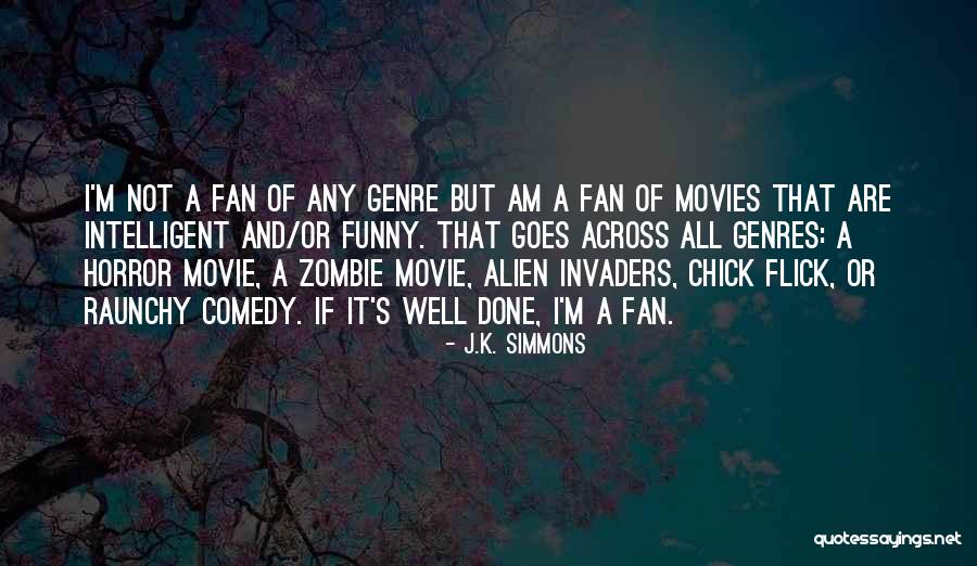 Raunchy Movie Quotes By J.K. Simmons