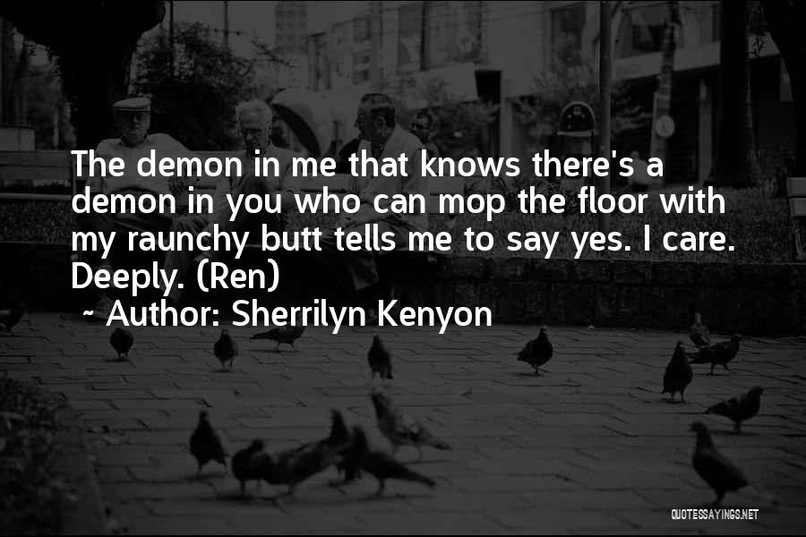 Raunchy Quotes By Sherrilyn Kenyon