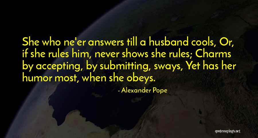 Raung Pulper Quotes By Alexander Pope Raung Pulper Quotes By Alexander Pope