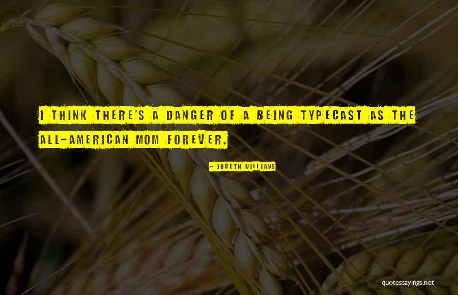 Rauschenberger Jones Quotes By JoBeth Williams Rauschenberger Jones Quotes By JoBeth Williams