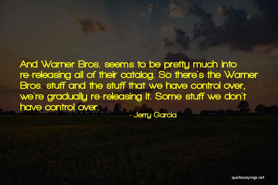 Rauschenbergs White Paintings Quotes By Jerry Garcia Rauschenbergs White Paintings Quotes By Jerry Garcia