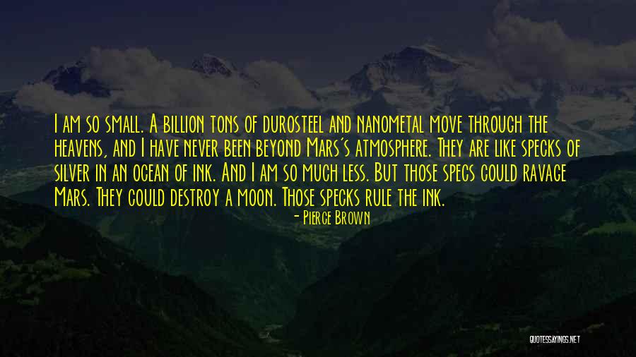 Ravage You Quotes By Pierce Brown Ravage You Quotes By Pierce Brown