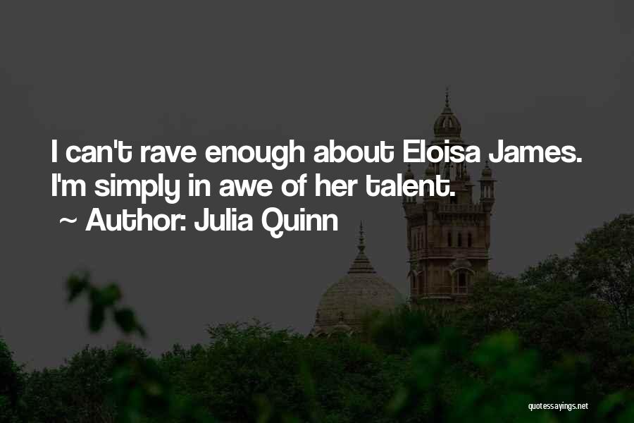 Rave Quotes By Julia Quinn