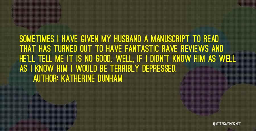 Rave Quotes By Katherine Dunham