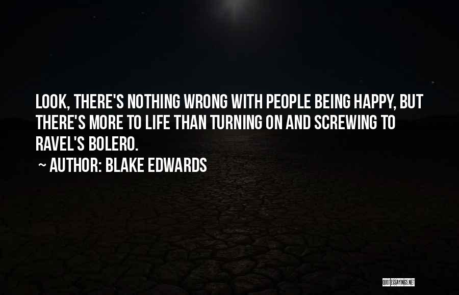 Ravel Bolero Quotes By Blake Edwards