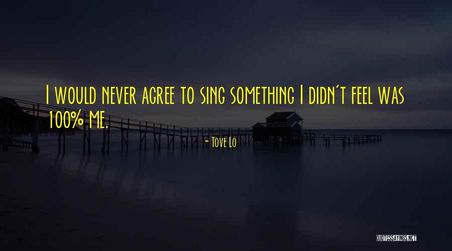 Raveloes Quotes By Tove Lo Raveloes Quotes By Tove Lo