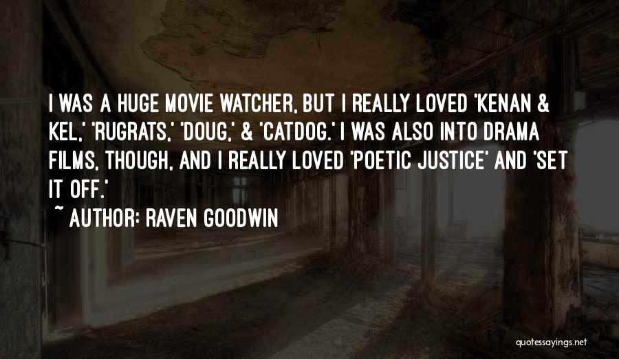Raven Goodwin Quotes 1219043