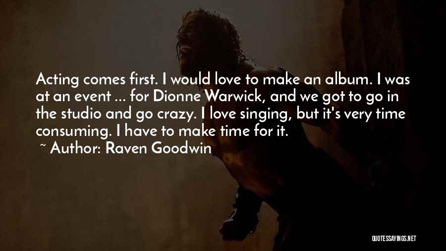 Raven Goodwin Quotes 1504897