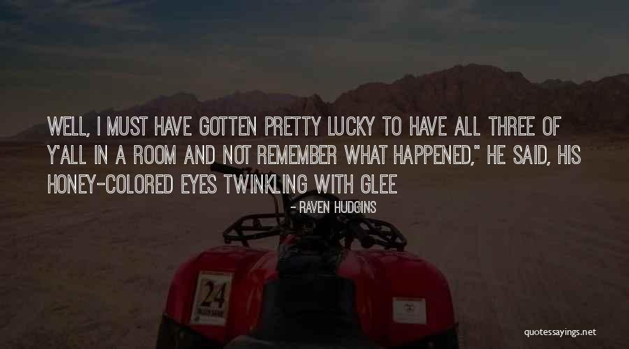 Raven Hudgins Quotes 2188790 Raven Hudgins Quotes 2188790