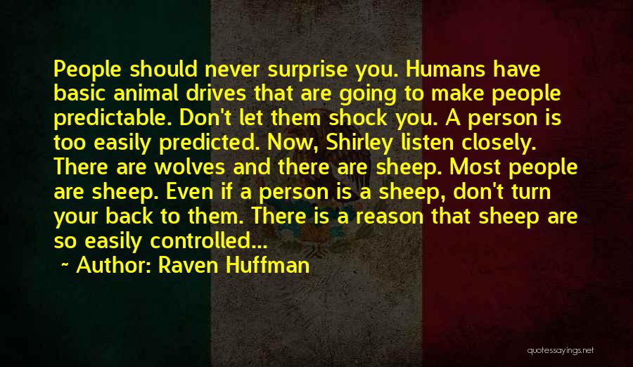 Raven Huffman Quotes 1630158