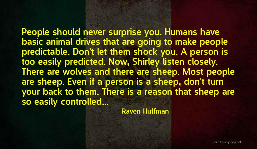 Raven Huffman Quotes 1630158