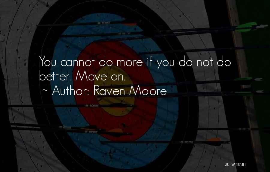 Raven Moore Quotes 1861966